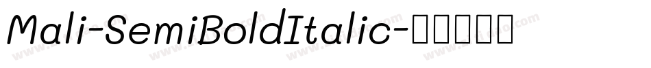 Mali-SemiBoldItalic字体转换
