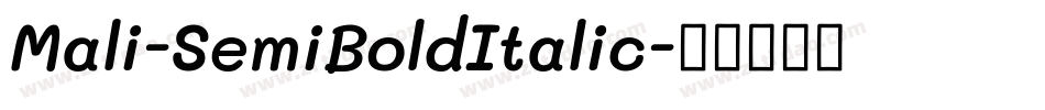 Mali-SemiBoldItalic字体转换