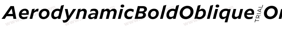AerodynamicBoldOblique-OrMp字体转换