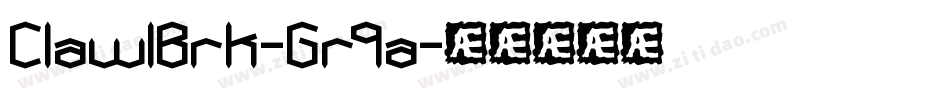 Claw1Brk-Gr9a字体转换