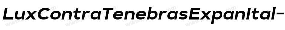 LuxContraTenebrasExpanItal-eBVn字体转换