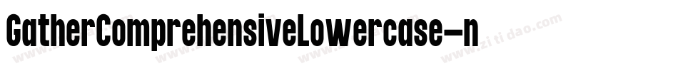 GatherComprehensiveLowercase-ndjP字体转换