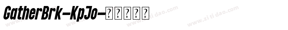 GatherBrk-KpJo字体转换