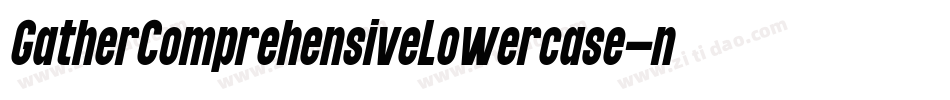 GatherComprehensiveLowercase-ndjP字体转换