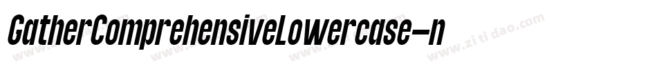 GatherComprehensiveLowercase-ndjP字体转换