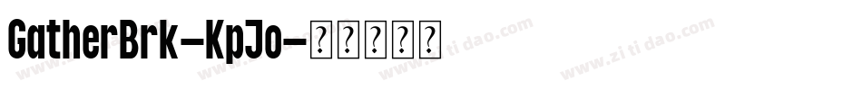 GatherBrk-KpJo字体转换