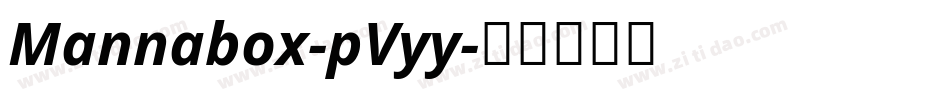 Mannabox-pVyy字体转换