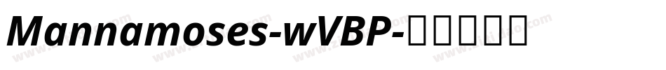 Mannamoses-wVBP字体转换