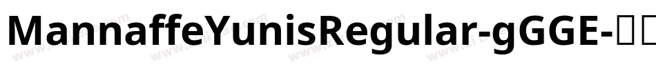 MannaffeYunisRegular-gGGE字体转换