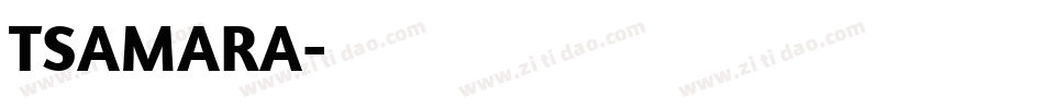 TSAMARA字体转换