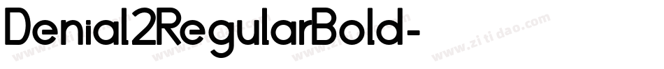Denial2RegularBold字体转换