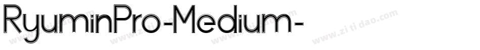 RyuminPro-Medium字体转换 RyuminPro-Medium字体转换