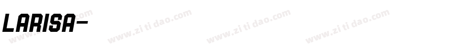 larisa字体转换