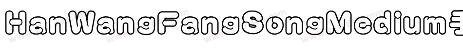 HanWangFangSongMedium手机版字体转换