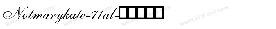 Notmarykate-71al字体转换