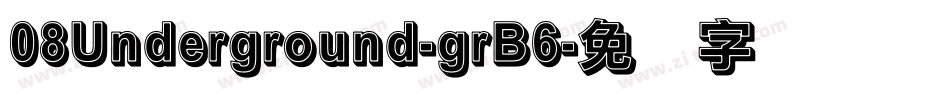 08Underground-grB6字体转换