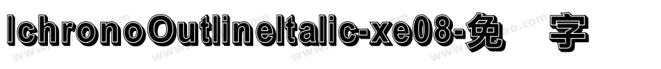 IchronoOutlineItalic-xe08字体转换