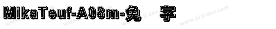 MikaTeuf-A08m字体转换