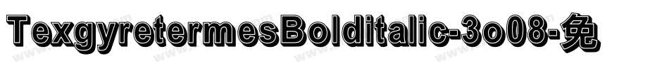 TexgyretermesBolditalic-3o08字体转换