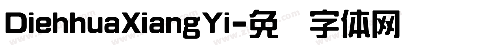 DiehhuaXiangYi字体转换