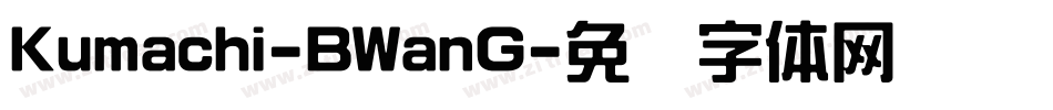 Kumachi-BWanG字体转换