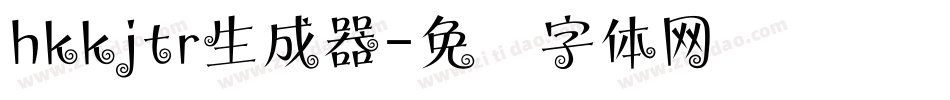 hkkjtr生成器字体转换