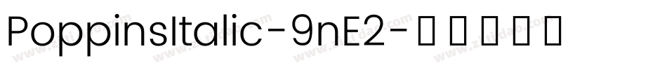 PoppinsItalic-9nE2字体转换