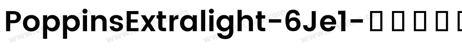 PoppinsExtralight-6Je1字体转换