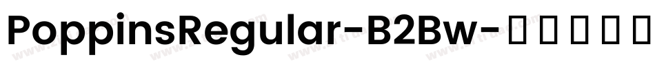 PoppinsRegular-B2Bw字体转换