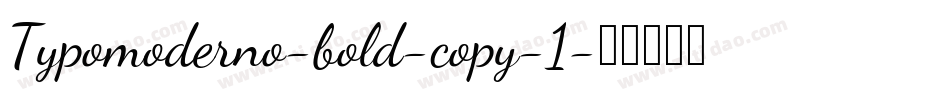 Typomoderno-bold-copy-1字体转换
