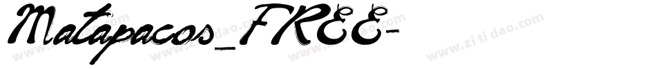 Matapacos_FREE字体转换