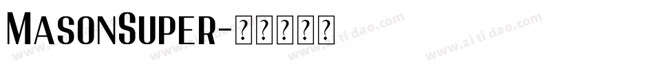 MasonSuper字体转换