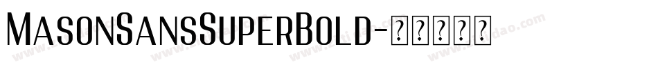 MasonSansSuperBold字体转换