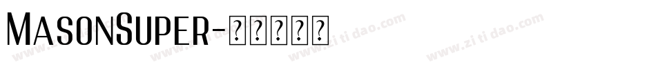 MasonSuper字体转换