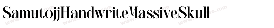 SamutojjHandwriteMassiveSkull-lRXd字体转换
