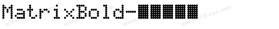 MatrixBold字体转换