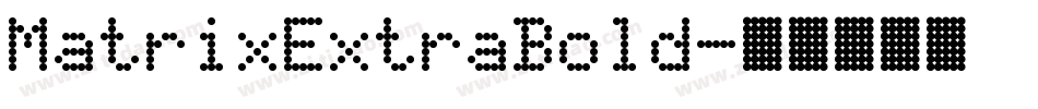 MatrixExtraBold字体转换