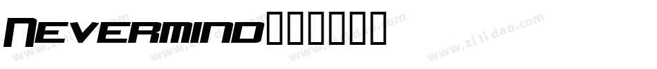 Nevermind字体转换