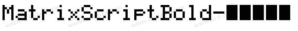 MatrixScriptBold字体转换