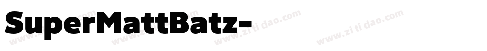 SuperMattBatz字体转换