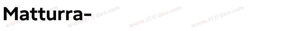 Matturra字体转换