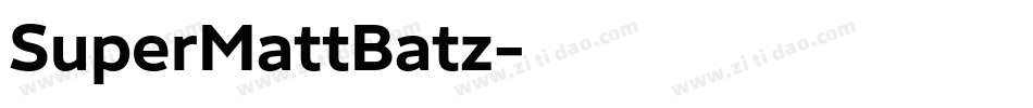 SuperMattBatz字体转换