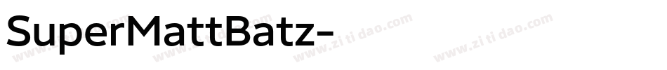 SuperMattBatz字体转换