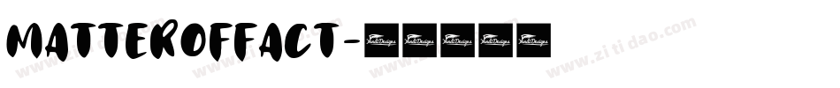 MATTEROFFACT字体转换
