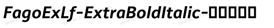 FagoExLf-ExtraBoldItalic字体转换