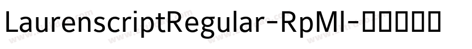 LaurenscriptRegular-RpMl字体转换