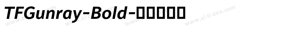 TFGunray-Bold字体转换
