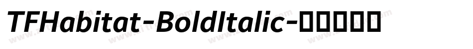 TFHabitat-BoldItalic字体转换