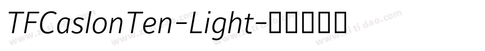 TFCaslonTen-Light字体转换