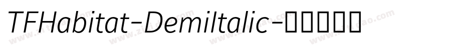 TFHabitat-DemiItalic字体转换